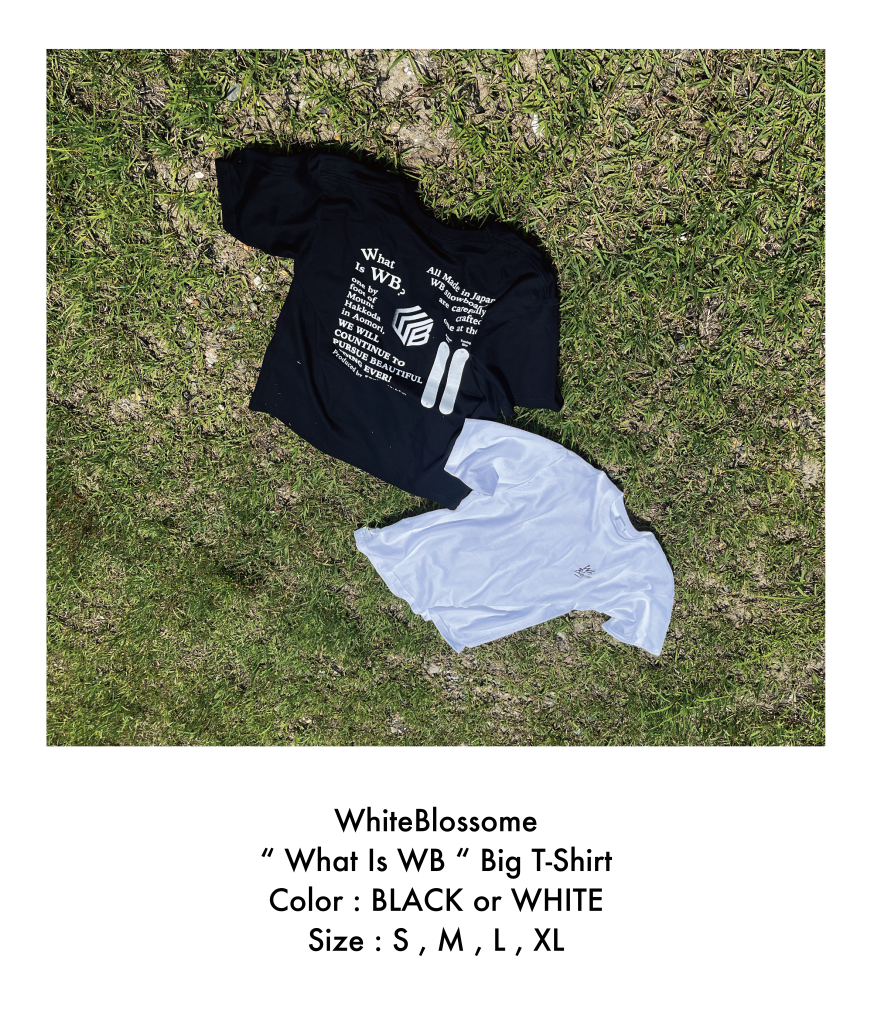 White Blossome 　「What Is WB」　Big T-Shirt